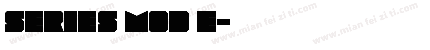 Series Mod E字体转换